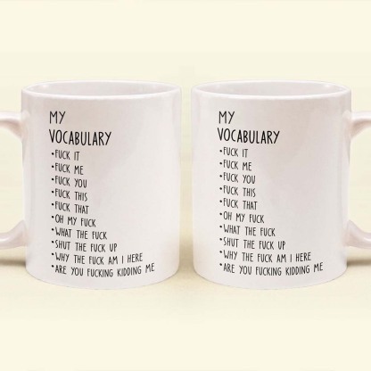 Funny Mug - My Vocabulary - Coffee Mug