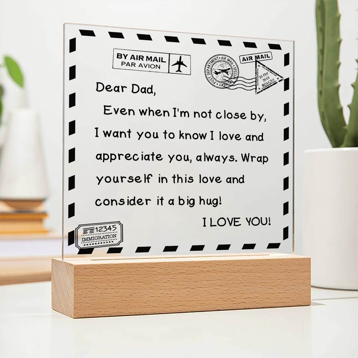 To My Dad - I Love You - D351 -  LED Acrylic Plaque