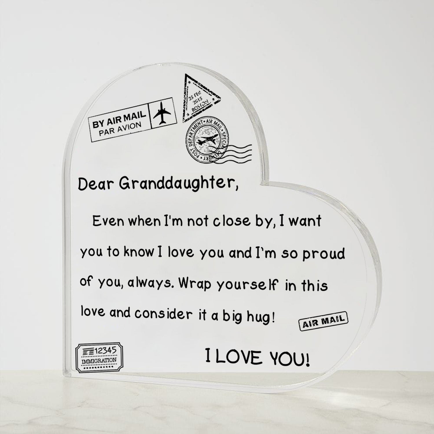 To My Granddaughter - I Love You - D352 - Heart Shaped Acrylic Plaque