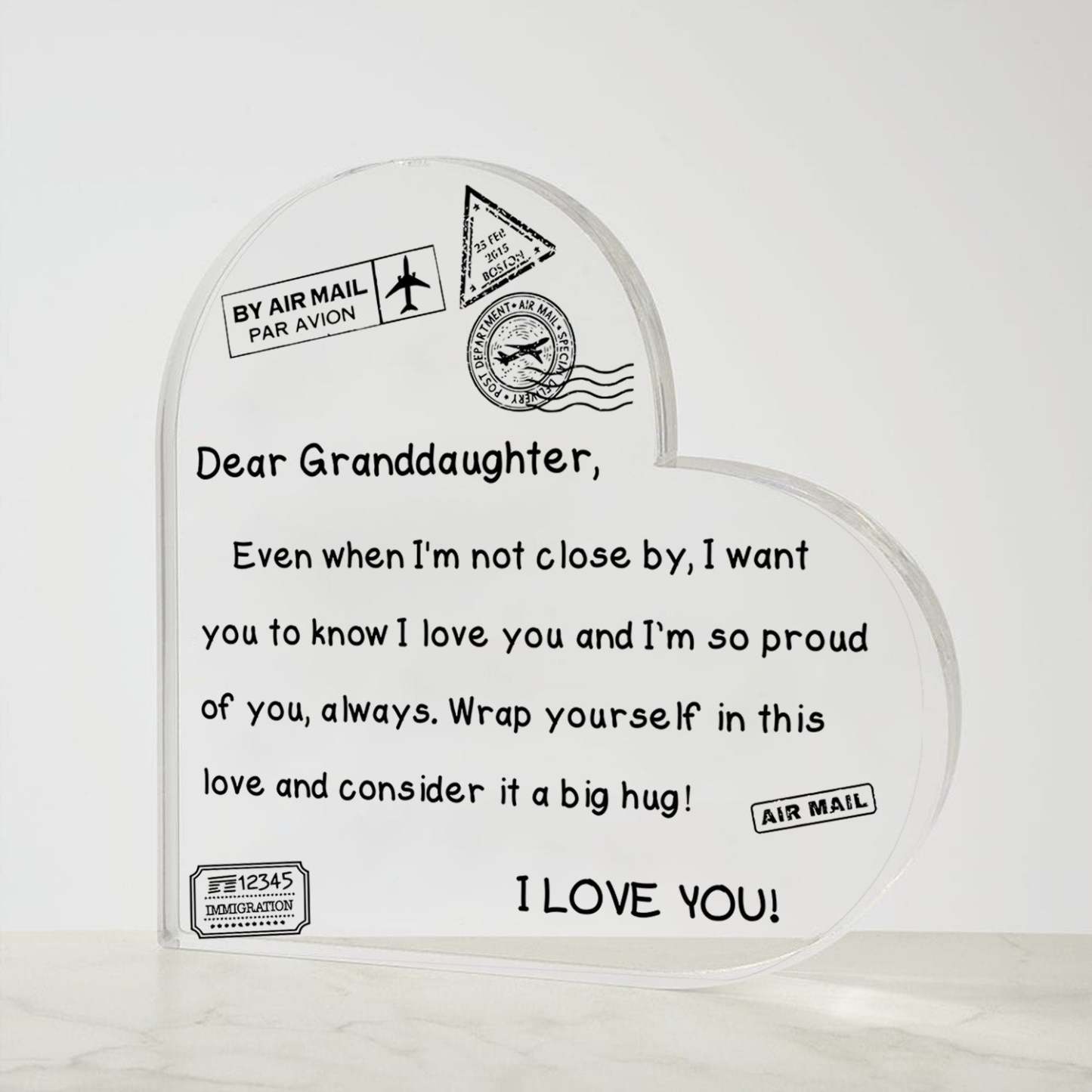 To My Granddaughter - I Love You - D352 - Heart Shaped Acrylic Plaque