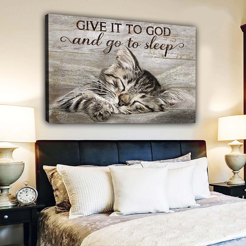 Give It To God And Go To Sleep - D374 - Gallery Wrapped Canvas Prints