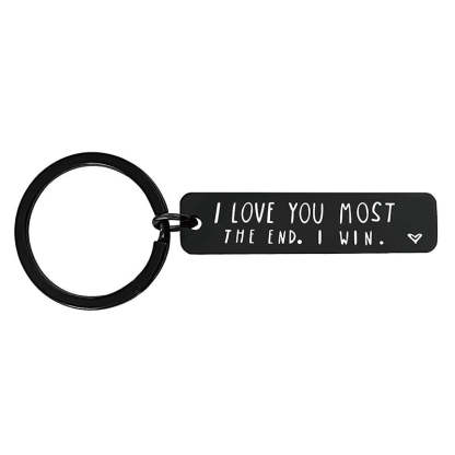I Love You More The End I Win - Funny Birthday Keychain-Jolura