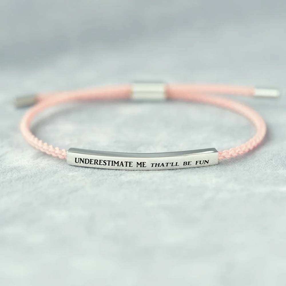 Underestimate Me That'll Be Fun Tube Bracelets-Jolura