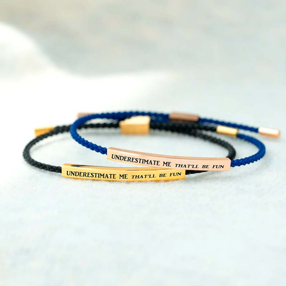 Underestimate Me That'll Be Fun Tube Bracelets-Jolura