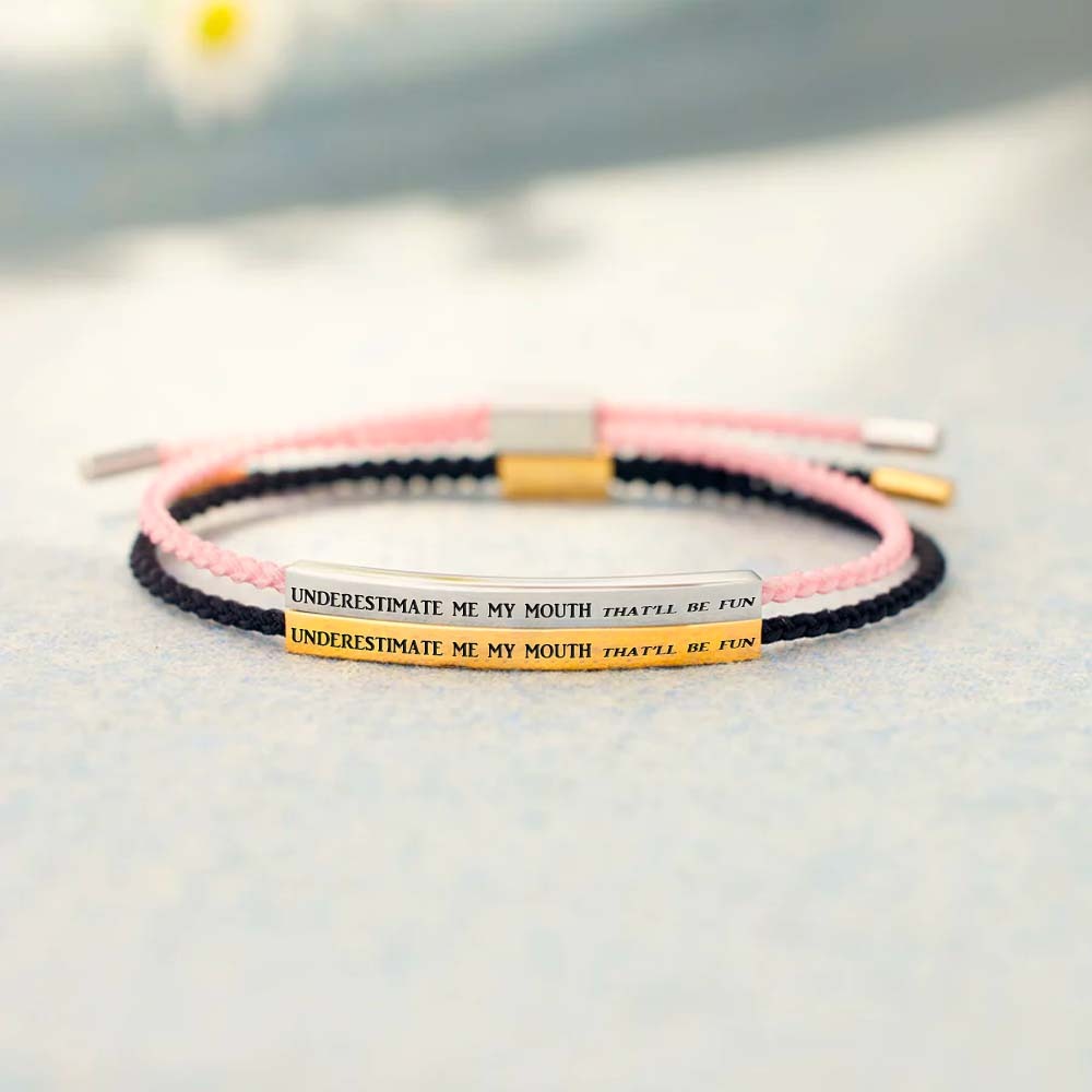 Underestimate Me That'll Be Fun Tube Bracelets-Jolura