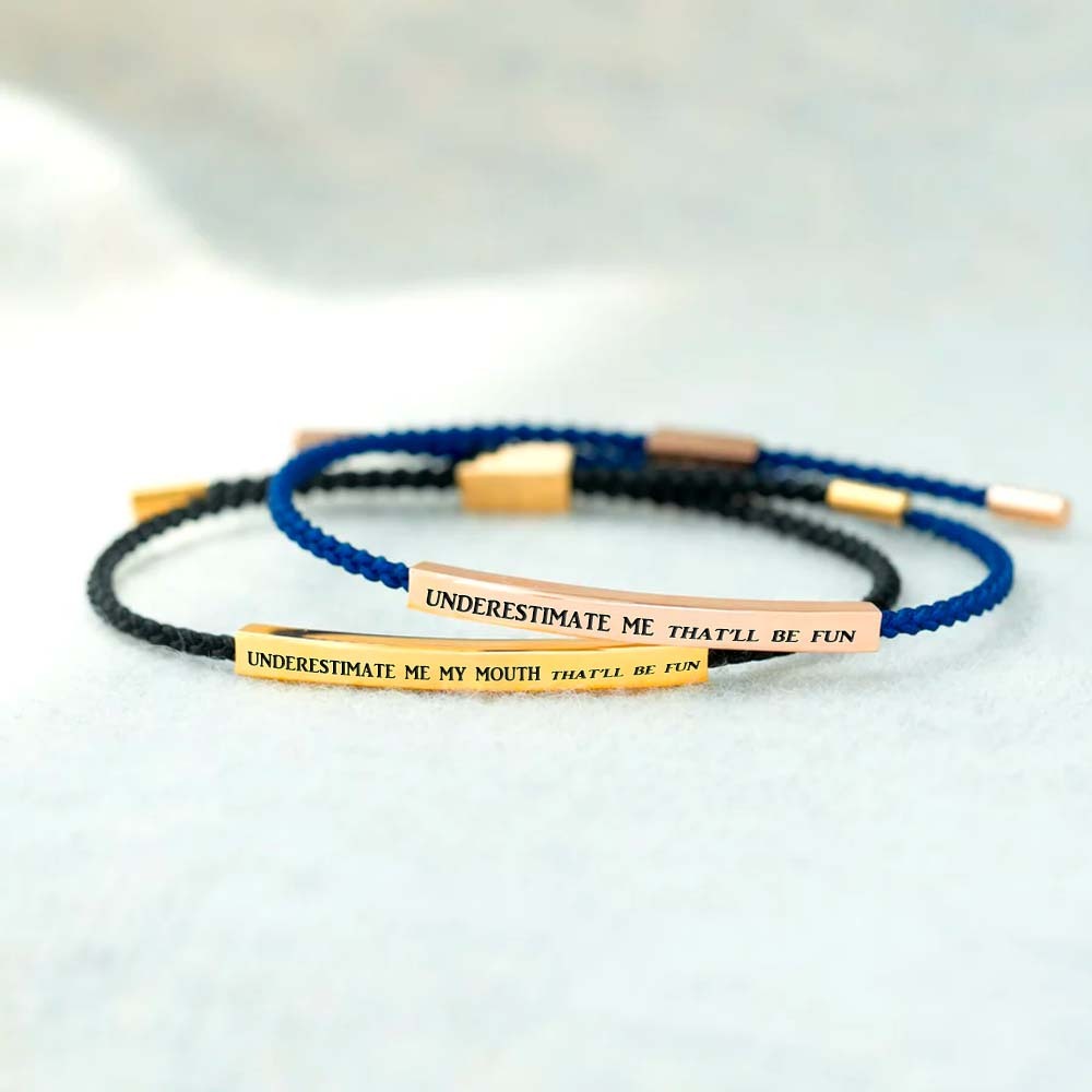 Underestimate Me That'll Be Fun Tube Bracelets-Jolura