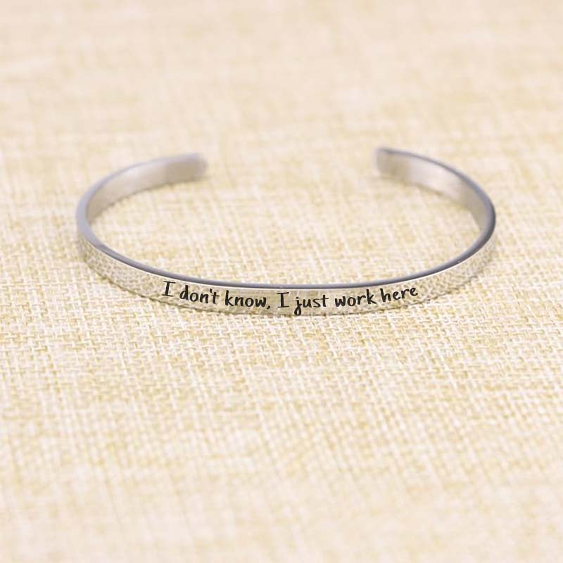 I Don't know I Just Work Here Engraved Bracelet-Jolura