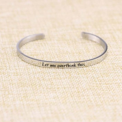 Let Me Overthink This Engraved Bracelet-Jolura