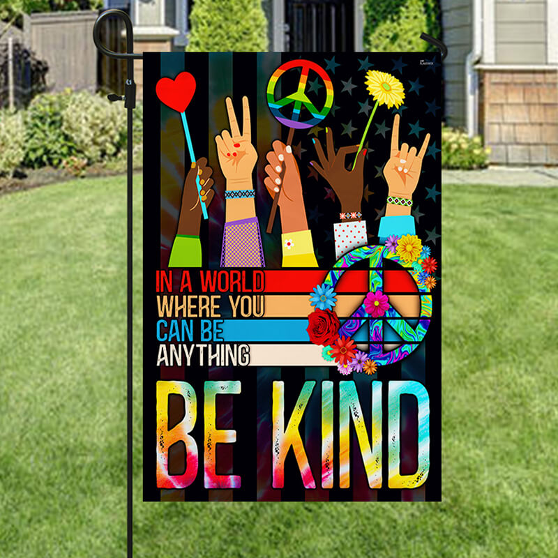 Hippie Flag In A World Where You Can Be Anything Be Kind Flag-Jolura