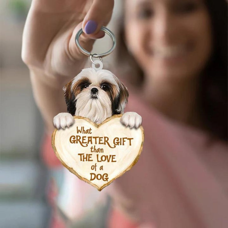 Shih Tzu What Greater Gift Than The Love Of A Dog Acrylic Keychain GG002-Jolura