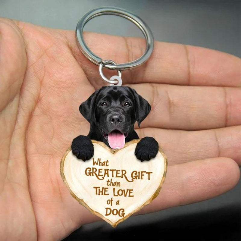 Labrador Retriever What Greater Gift Than The Love Of A Dog Acrylic Keychain GG004-Jolura