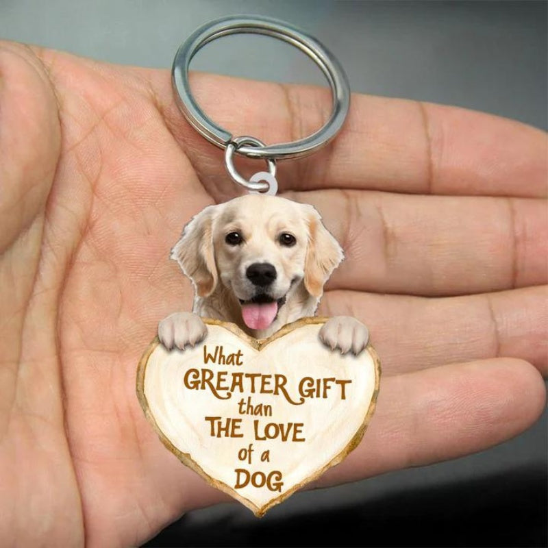 Golden Retriever What Greater Gift Than The Love Of A Dog Acrylic Keychain GG016-Jolura