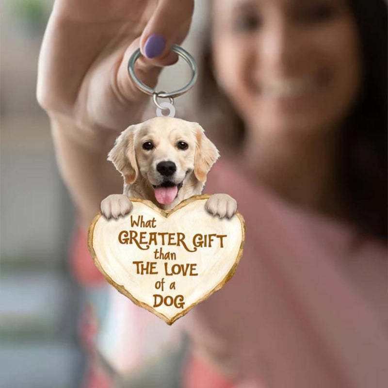 Golden Retriever What Greater Gift Than The Love Of A Dog Acrylic Keychain GG016-Jolura