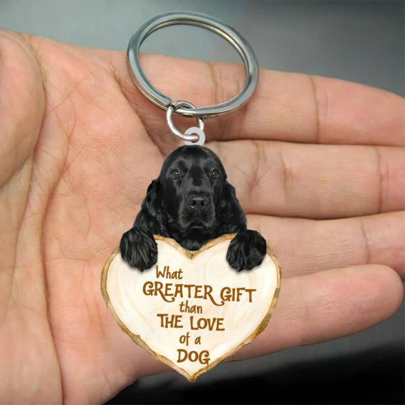 Black Cocker Spaniel What Greater Gift Than The Love Of A Dog Acrylic Keychain GG017-Jolura