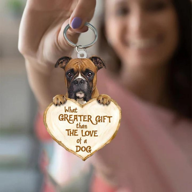 Boxer What Greater Gift Than The Love Of A Dog Acrylic Keychain GG020-Jolura
