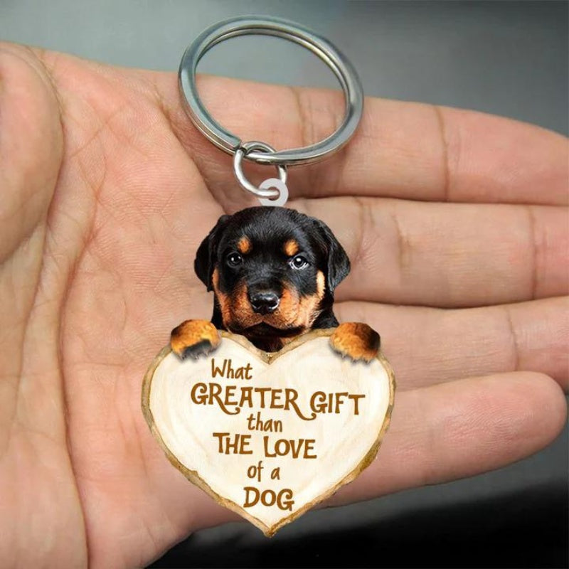 Rottweiler What Greater Gift Than The Love Of A Dog Acrylic Keychain GG032-Jolura