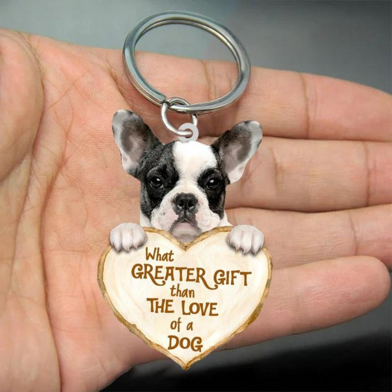 Boston Terrier What Greater Gift Than The Love Of A Dog Acrylic Keychain GG041-Jolura