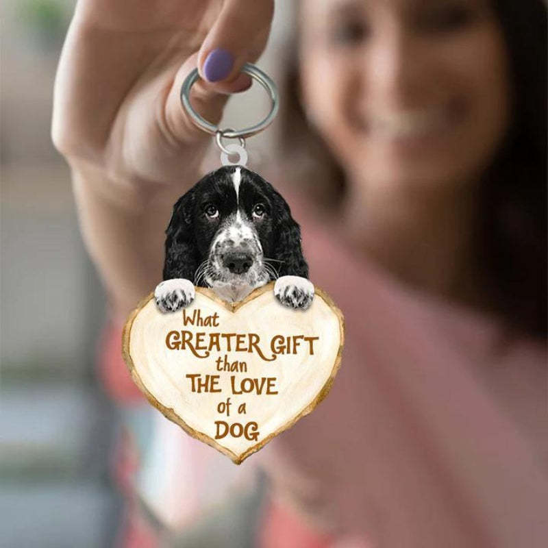 English Springer Spaniel What Greater Gift Than The Love Of A Dog Acrylic Keychain GG051-Jolura