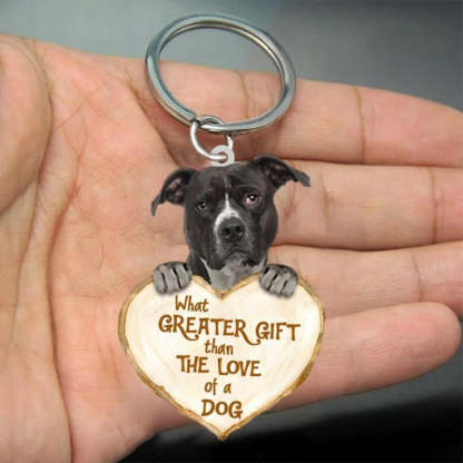 Pitbull What Greater Gift Than The Love Of A Dog Acrylic Keychain GG055-Jolura