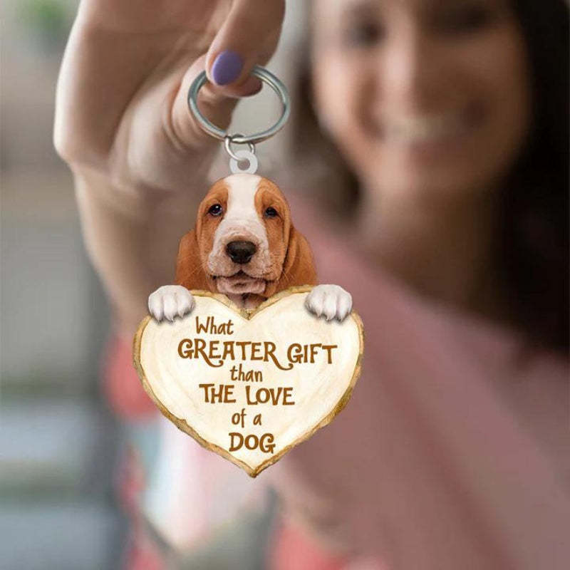 Basset Hound What Greater Gift Than The Love Of A Dog Acrylic Keychain GG057-Jolura