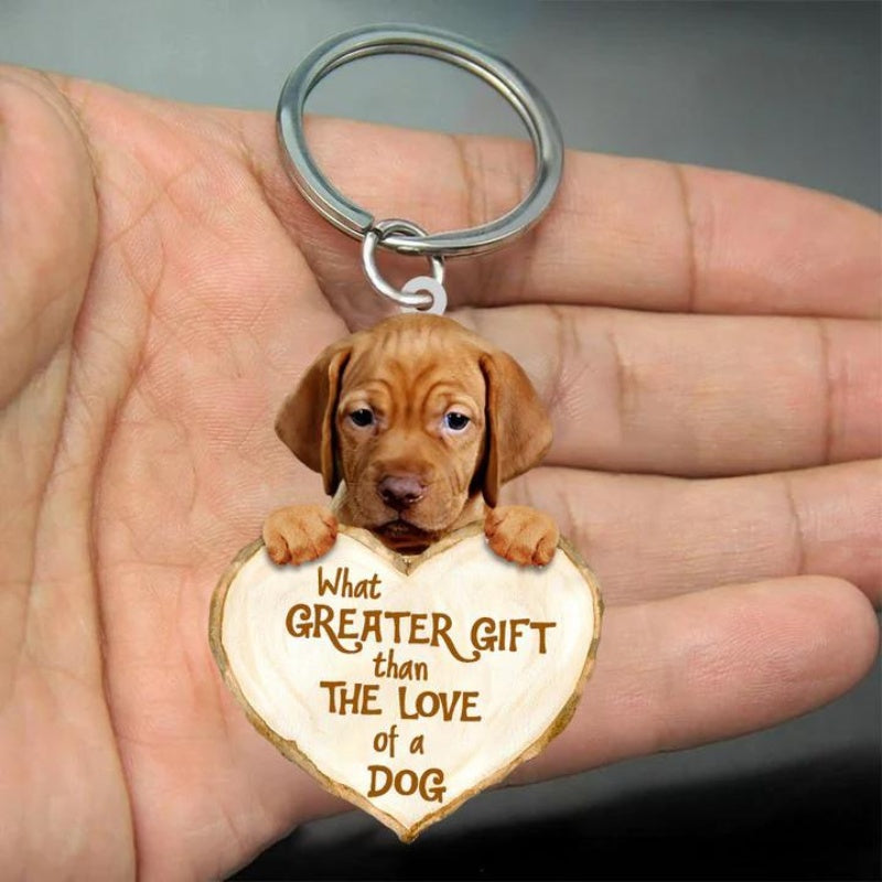 Vizsla What Greater Gift Than The Love Of A Dog Acrylic Keychain GG061-Jolura