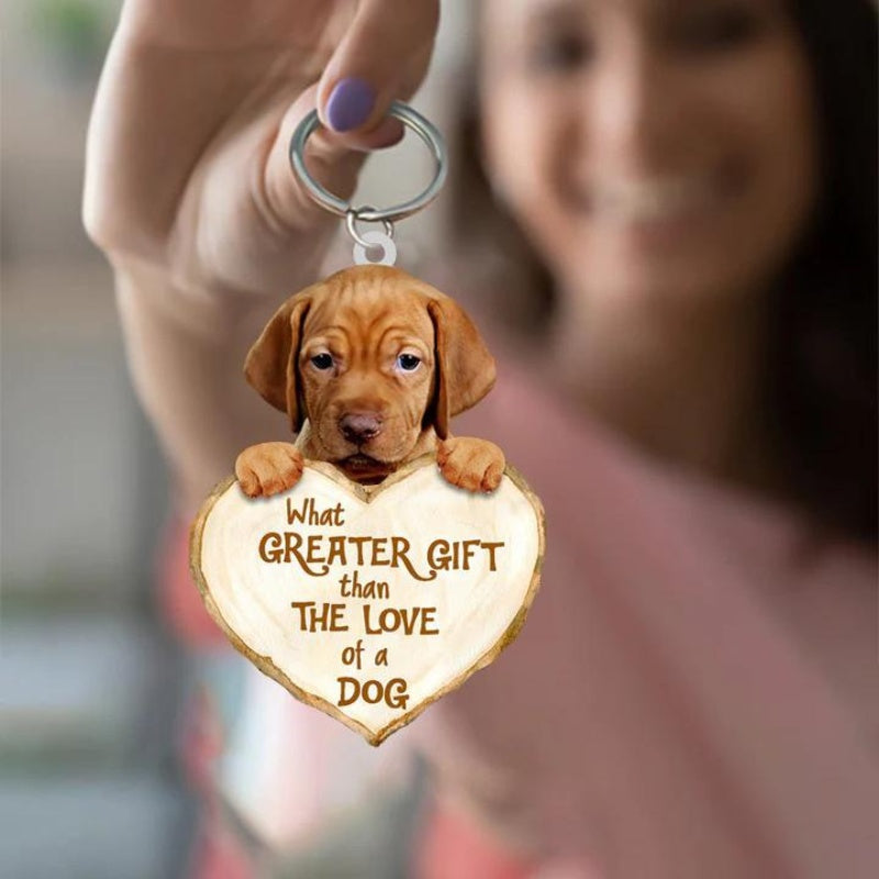 Vizsla What Greater Gift Than The Love Of A Dog Acrylic Keychain GG061-Jolura