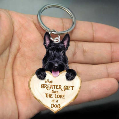 Scottish Terrier What Greater Gift Than The Love Of A Dog Acrylic Keychain GG062-Jolura