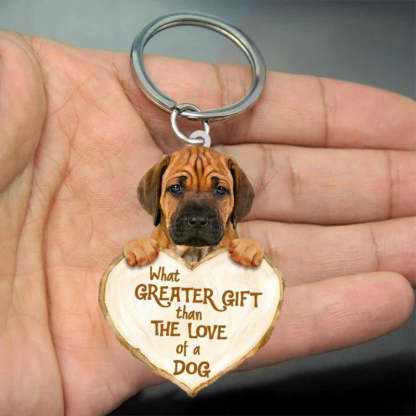 Rhodesian Ridgeback What Greater Gift Than The Love Of A Dog Acrylic Keychain GG064-Jolura