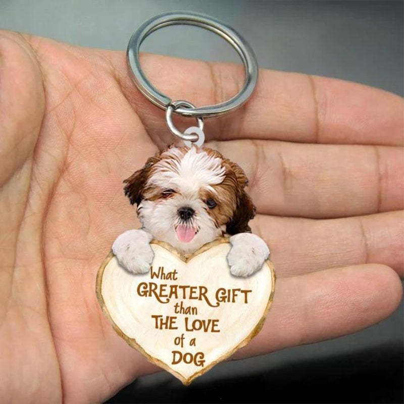 Shih Tzu What Greater Gift Than The Love Of A Dog Acrylic Keychain GG068-Jolura