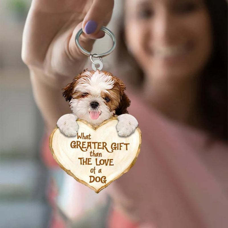 Shih Tzu What Greater Gift Than The Love Of A Dog Acrylic Keychain GG068-Jolura