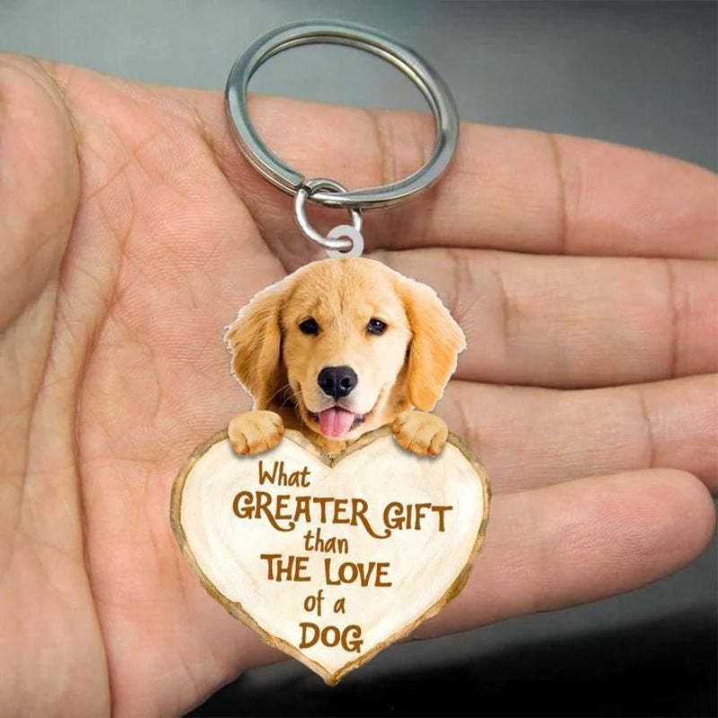 Golden Retriever What Greater Gift Than The Love Of A Dog Acrylic Keychain GG071-Jolura