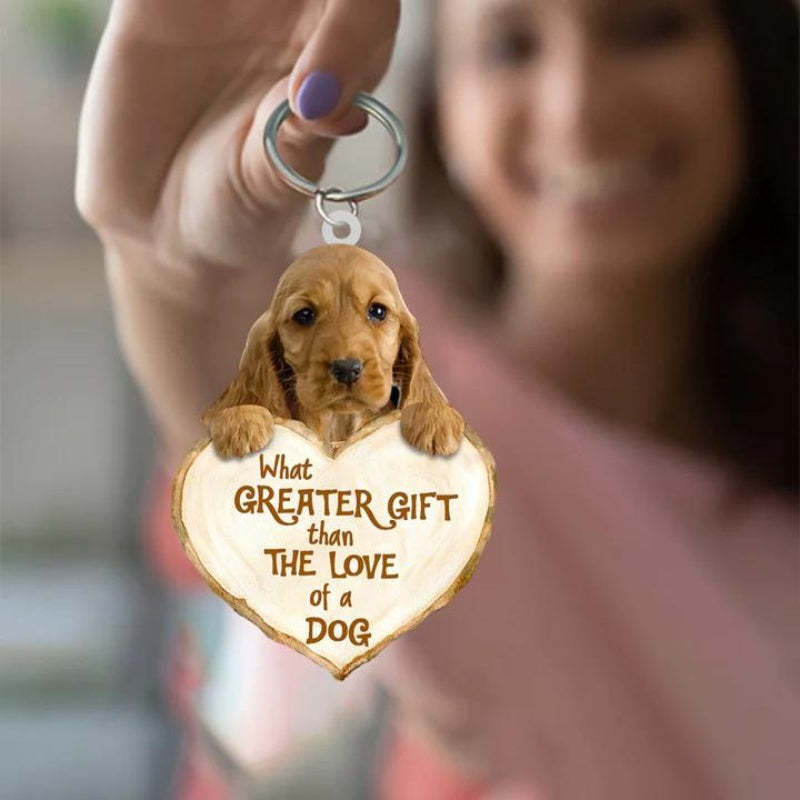 English Cocker Spaniel What Greater Gift Than The Love Of A Dog Acrylic Keychain GG073-Jolura