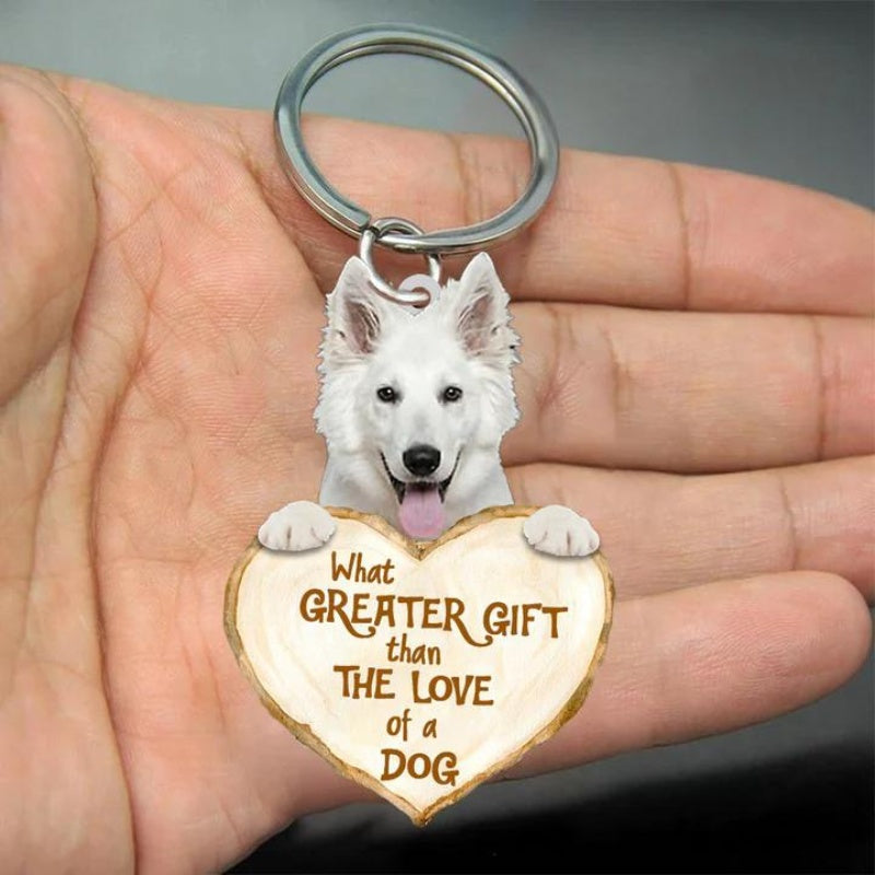 White German Shepherd What Greater Gift Than The Love Of A Dog Acrylic Keychain GG075-Jolura