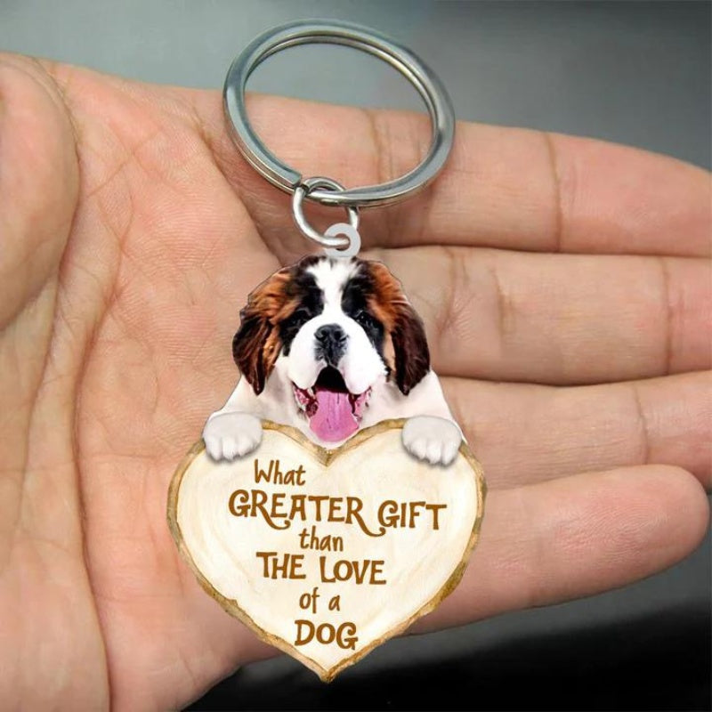 Saint Bernard What Greater Gift Than The Love Of A Dog Acrylic Keychain GG079-Jolura