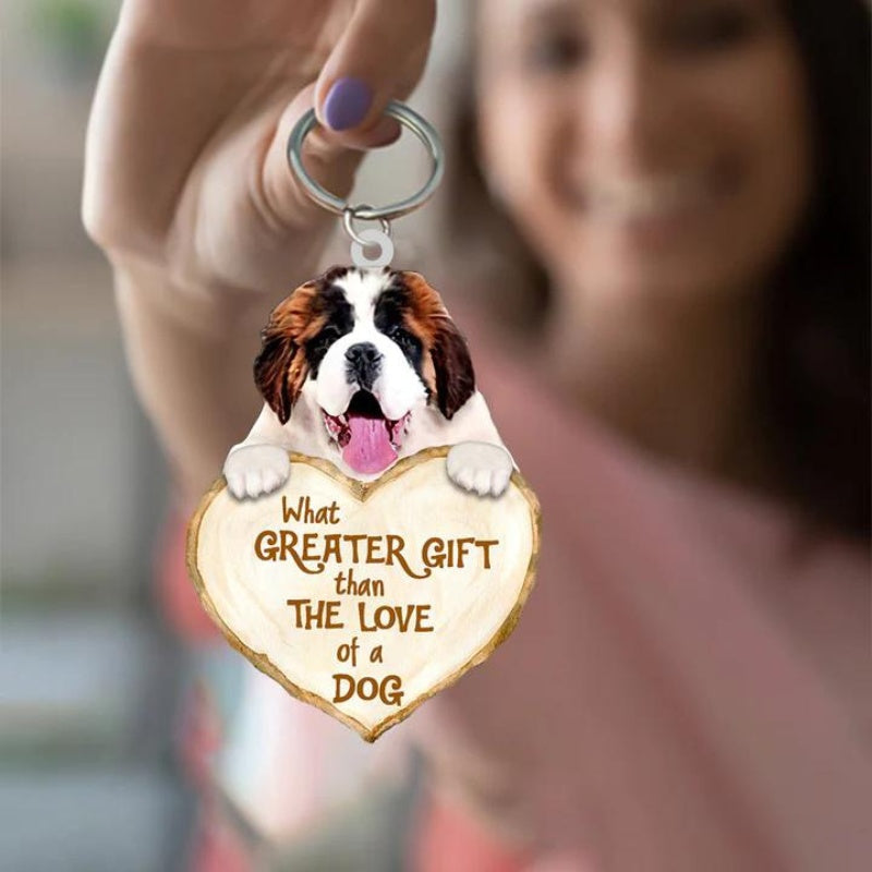 Saint Bernard What Greater Gift Than The Love Of A Dog Acrylic Keychain GG079-Jolura
