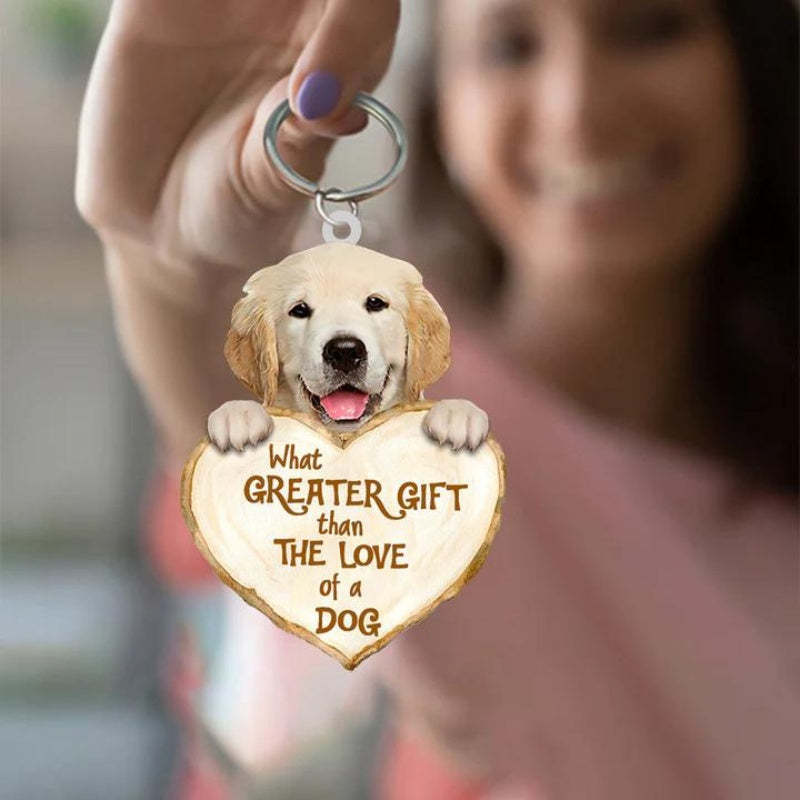 Golden Retriever What Greater Gift Than The Love Of A Dog Acrylic Keychain GG085-Jolura