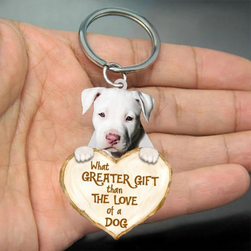 Staffordshire Bull Terrier What Greater Gift Than The Love Of A Dog Acrylic Keychain GG087-Jolura