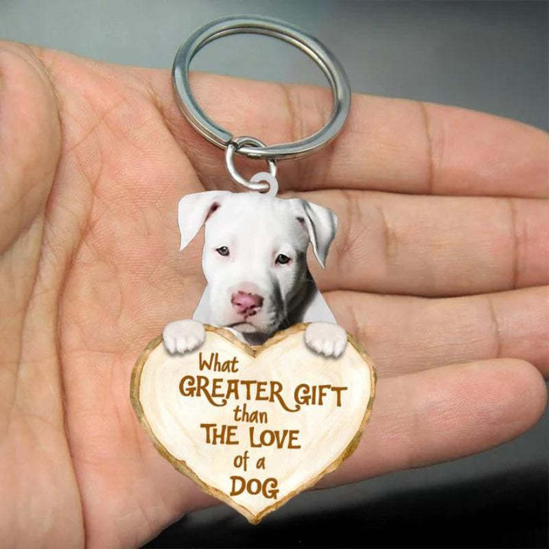 Staffordshire Bull Terrier What Greater Gift Than The Love Of A Dog Acrylic Keychain GG087-Jolura
