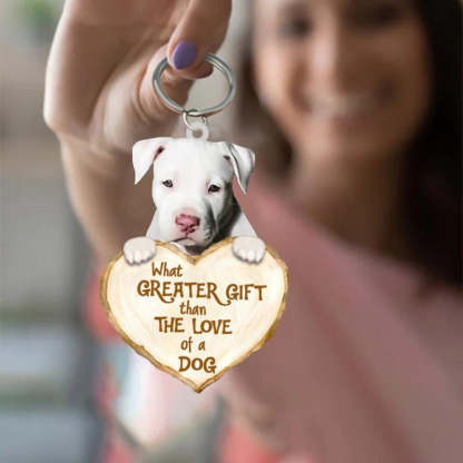 Staffordshire Bull Terrier What Greater Gift Than The Love Of A Dog Acrylic Keychain GG087-Jolura