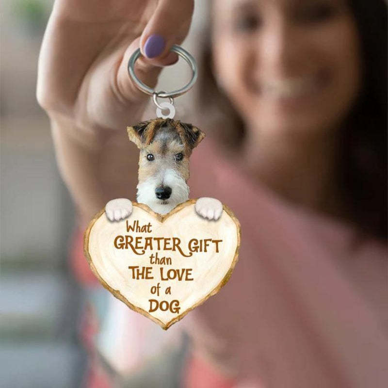 Wire Fox Terrier What Greater Gift Than The Love Of A Dog Acrylic Keychain GG095-Jolura