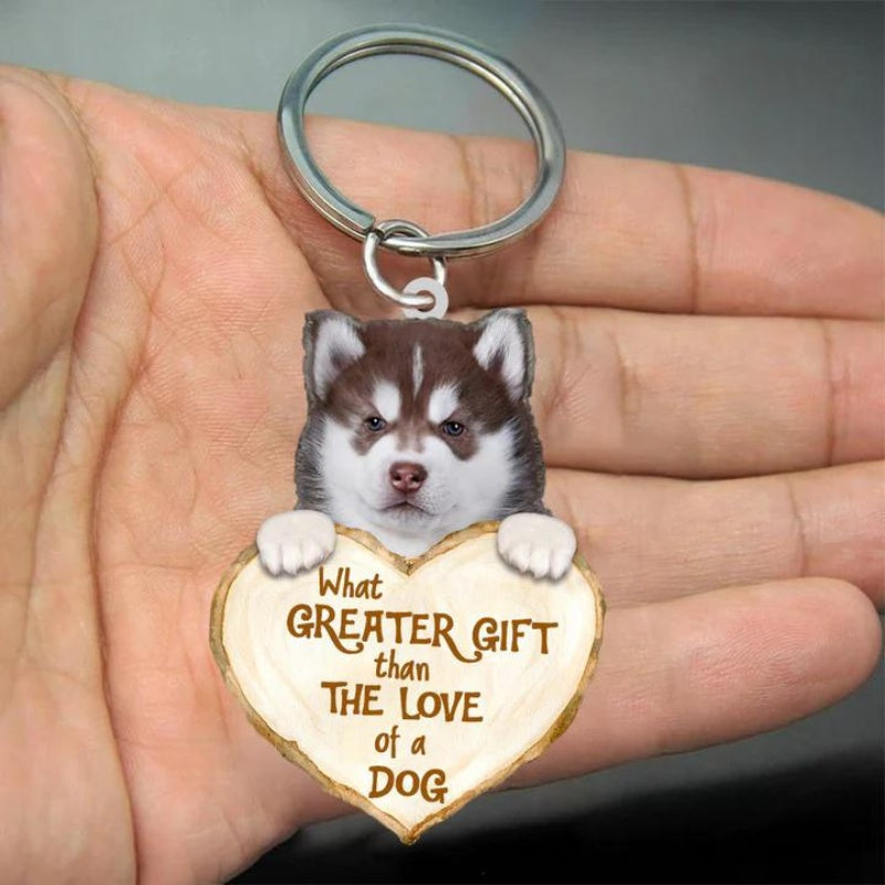 Husky What Greater Gift Than The Love Of A Dog Acrylic Keychain GG098-Jolura