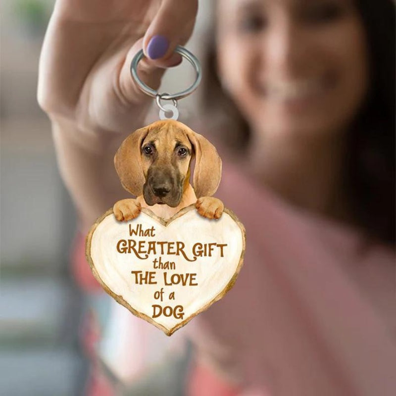 Great Dane What Greater Gift Than The Love Of A Dog Acrylic Keychain GG099-Jolura