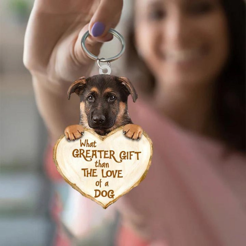 German Shepherd What Greater Gift Than The Love Of A Dog Acrylic Keychain GG102-Jolura