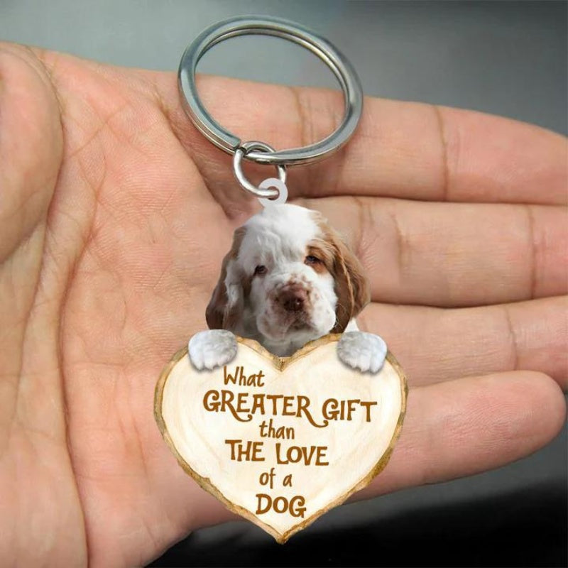 Clumber Spaniel What Greater Gift Than The Love Of A Dog Acrylic Keychain GG113-Jolura