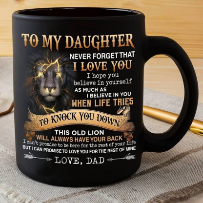 Dad To Daughter - Never Forget I Love You A867 - Coffee Mug-Jolura