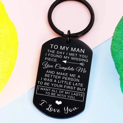 To My Man - I Want All of My Lasts to be With You Keychain-Jolura
