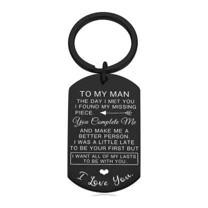 To My Man - I Want All of My Lasts to be With You Keychain-Jolura