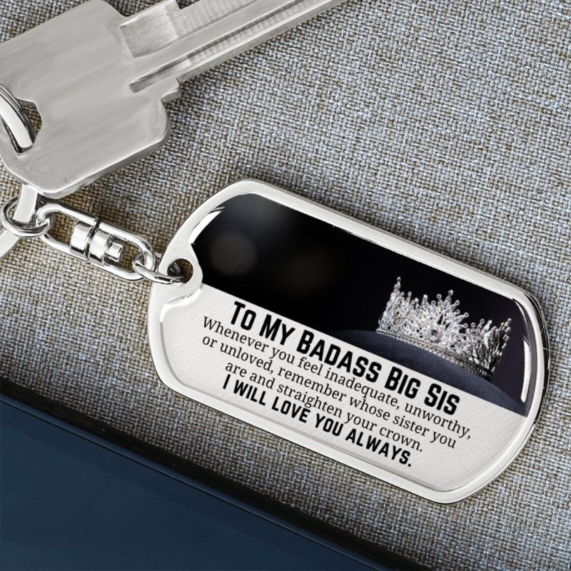 To My Badass Big Sis - I Will Love You Always - Personalized Keychain-Jolura