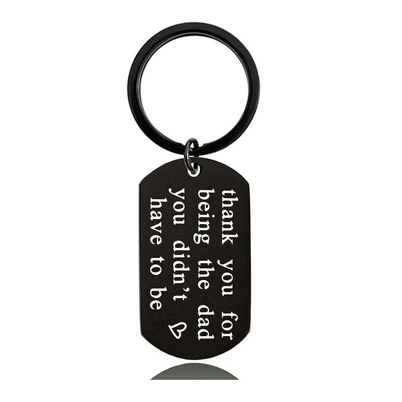 Thank You For Being The Dad You Didn't Have To Be - Inspirational Keychain - A895-Jolura