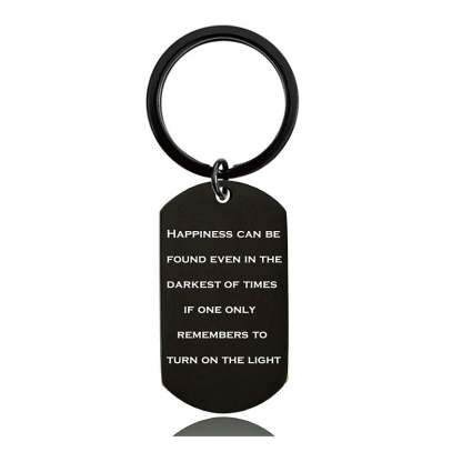 Happiness Can Be Found Even In The Darkest Of Times - Inspirational Keychain - A906-Jolura